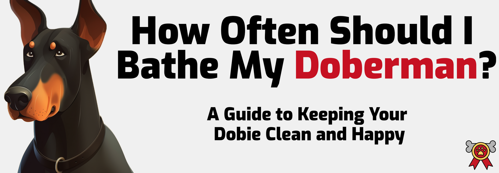 How Often Should I Bathe My Doberman