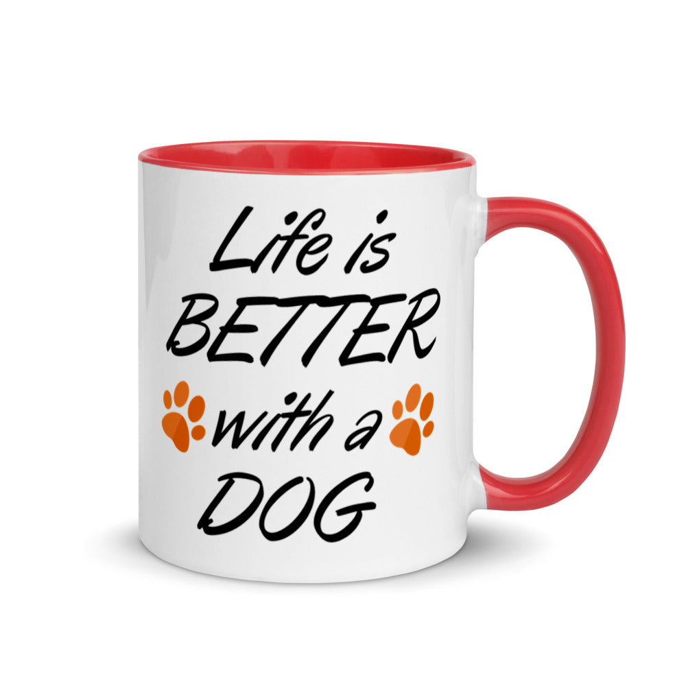 Life is better with a dog mug