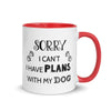 Sorry i can't i have plans with my dog Mug