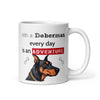 With a Doberman, every day is an adventure, Coffee Mug